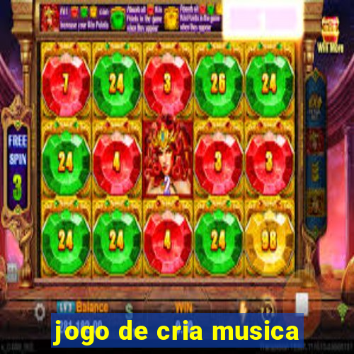 jogo de cria musica